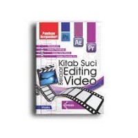 Kitab Suci Belajar Editing Video