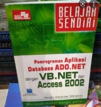Pemrograman Aplikasi Database ADO.NET dengan VB.NET dan Access 2002