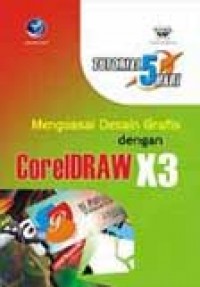Tutorial 5 Hari Menguasai Desain Grafis dengan CorelDraw X3
