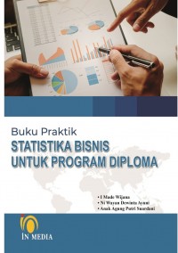 Buku Praktik Statistika Bisnis untuk Program Diploma