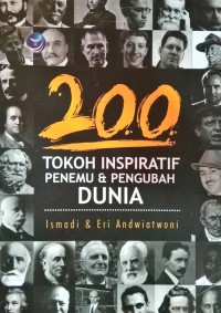 200 Tokoh Inspiratif Penemu & Pengubah Dunia