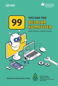 99 Tips dan Trik Belajar Komputer dari Pemula Sampai Mahir