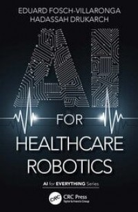 AI For Healthcare Robotics