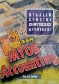 Belajar Sendiri Komputerisasi Akuntansi dengan MYOB Accounting