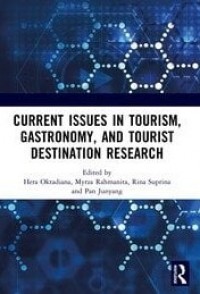 Current Issues In Tourism, Gastronomy, and Tourist Destination Research