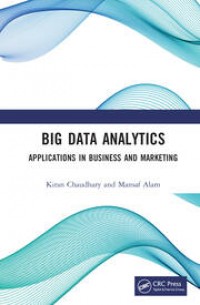 Big Data Analytics : Application in Business and Marketing