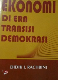 Ekonomi di Era Transisi Demokrasi