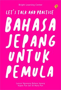 Lets Talk and Practice Bahasa Jepang untuk Pemula