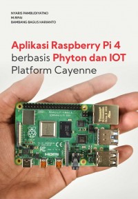 Aplikasi Raspberry Pi 4 berbasis Phyton dan IOT Platform Cayenne