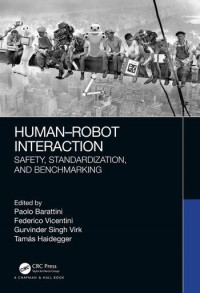 Human - Robot Interaction Safety, Standardization, and Benchmarking