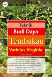 Teknik Budi Daya Tembakau Varietas Virginia