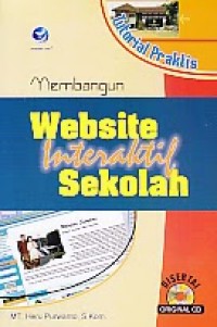Tutorial Praktis Membangun Website Interaktif Sekolah