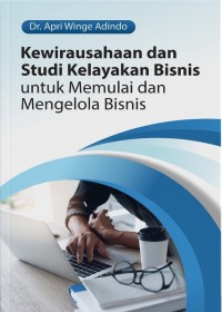 Kewirausahaan dan Studi Kelayakan Bisnis untuk Memulai dan Mengelola Bisnis