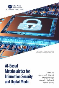 Al - Based Metaheuristics for Information Security and Digital Media