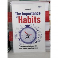 The Importance of Habits : Menajamkan Kebiasaan Diri untuk Menjadi Orang Berprestasi