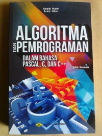 Algoritma dan Pemrograman dalam Bahasa Pascal, C, dan C++
