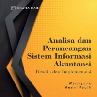 Analisa dan Perancangan Sistem Informasi Akuntansi Desain dan Implementasi