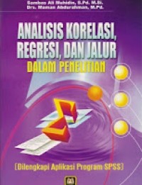 Analisis Korelasi Regresi dan Jalur dalam Penelitian