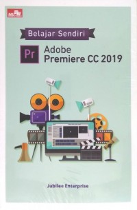 Belajar Sendiri Adobe Premiere CC 2019