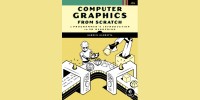 Computer Graphics from Scratch : A Programmers Introduction to 3D Rendering