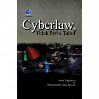 Cyberlaw, Tidak Perlu Takut