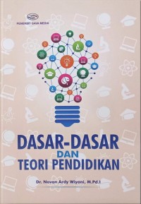 Dasar - Dasar dan Teori Pendidikan