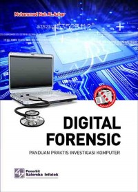 Digital Forensic Panduan Praktis Investigasi Komputer