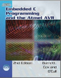 Embedded C Programming and the Atmel AVR