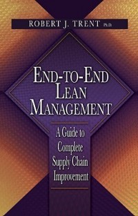 End To End Lean Management - A Guide to Complete Supply Chain Improvement