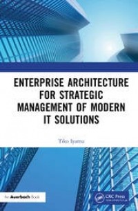 Enterprise Architecture For Strategic Management of Modern IT Solutions