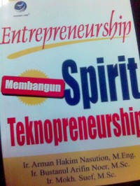 Entrepreneurship Membangun Spirit Teknopreneurship