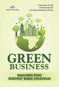 Green Business : Manajemen Bisnis Berkonsep Ramah Lingkungan