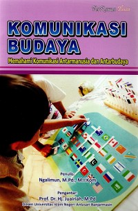 Komunikasi Budaya : Memahami Komunikasi Antarmanusia dan Antarbudaya