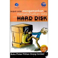 Langkah Cerdas mengamankan dan menyelamatkan data pada HARD DISK