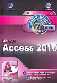 Mahir Dalam 7 Hari Microsoft Access 2010