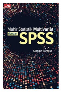 Mahir Statistik Multivariat dengan SPSS