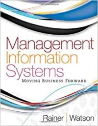 Management Information Systems Moving Business Forward