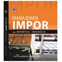 Manajemen Impor dan Importasi Indonesia