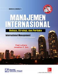 Manajemen Internasional : Budaya, Strategi, dan Perilaku Buku 1