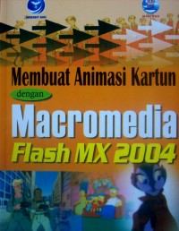Membuat Animasi Kartun dengan Macromedia Flash MX 2004