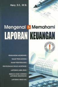 Mengenal dan Memahami Laporan Keuangan