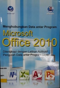 Menghubungkan Data Antar Program Microsoft Office 2010