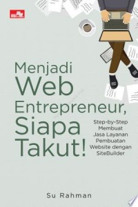 Menjadi Web Entrepreneur, Siapa Takut!