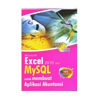 Microsoft Excel 2010 dan MySQL untuk Membuat Aplikasi Akuntansi