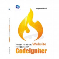 Mudah Membuat Website Menggunakan Codeigniter