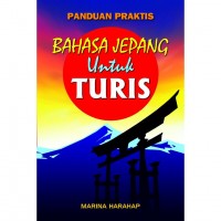 Panduan Praktis Bahasa Jepang untuk Turis