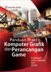 Panduan Praktis Komputer Grafik dan Perancangan Game