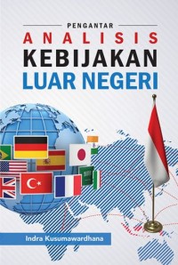 Pengantar Analisis Kebijakan Luar Negeri