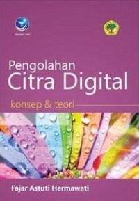 Pengolahan Citra Digital Konsep dan Teori