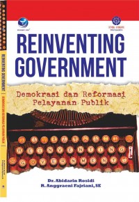 Reinventing Goverment : Demokrasi dan Reformasi Pelayanan Publik